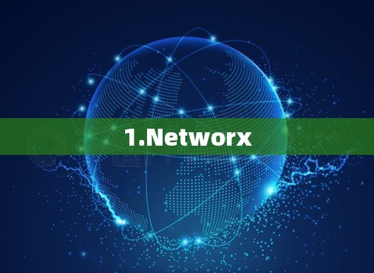 1.Networx